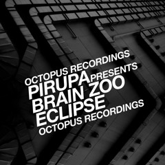 Pirupa presents Brain Zoo - Eclipse