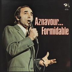 For Me Formidable - (Charles Aznavour Cover)
