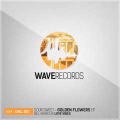 Sour Sweet - Golden Flowers (Love Vibes Remix) ☀️Out now exclusive on Beatport☀️