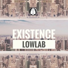 Lowlab - Existence