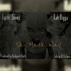Ski Mask Way - Lyric Jones x Rah Digga (Cuts by DJ Eclipse) | Prod. Backpack Beatz