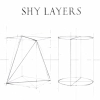 Shy Layers - Too Far Out