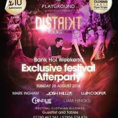 Distrikt Events @Playground August Bank Hol Mix Mixed By Charlie Moore