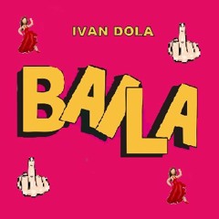 Ivan Dola - Baila (Original Bass)