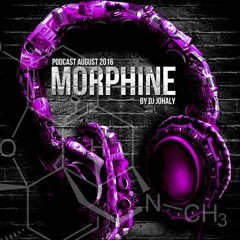 MORPHINE PODCAST AUGUST 09 2016   BY DJ JOHALY