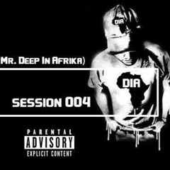 Deep In Africa Session 004 Mixed By Dj Dadaman