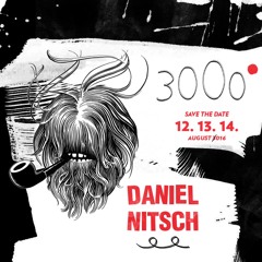 DANIEL NITSCH | 3000GRAD FESTIVAL 2016 | LIVE RECORDING
