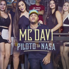 MC Davi - Piloto Da Nasa (DJ Jorgin) Lançamento 2016