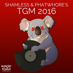 Shameless, PhatWhore's - TGM 2016 (Original Mix)