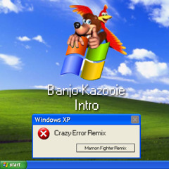 Banjo-Kazooie Intro (Windows XP Crazy Error Remix)