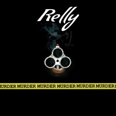 RELLY - Murder (Prod. Bandit Luce)
