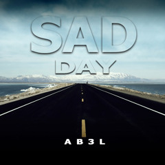 AB3L - Sad Day [Original Mix] ¨¨¨Free Download""!