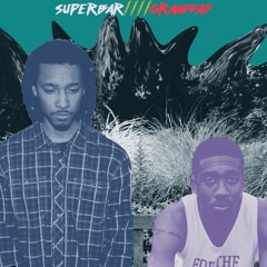 superbar // granddad