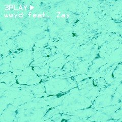 3Play- WWYD (prod. by COLR BLIND)