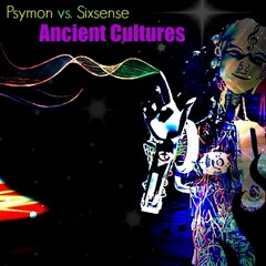 Psymon vs. Sixsense - Ancient Cultures (NEW 2016) - MASTER