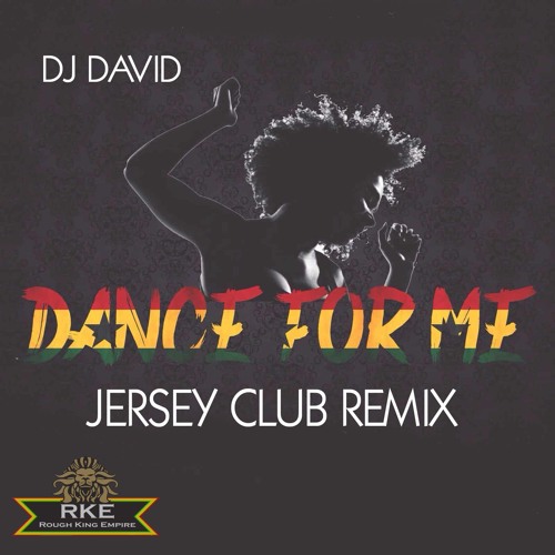 Dance For Me Ruff And Smooth Remix - DJ DAVID34