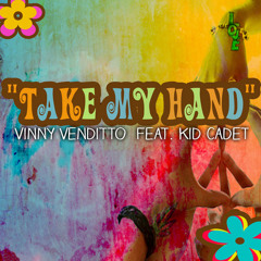 Take My Hand (feat. Kid Cadet)