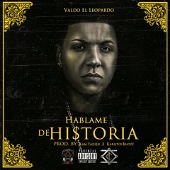 Valdo El Leopardo - Hablenme De Historia (Prod. Karlitos Beatz) ritmo.wav