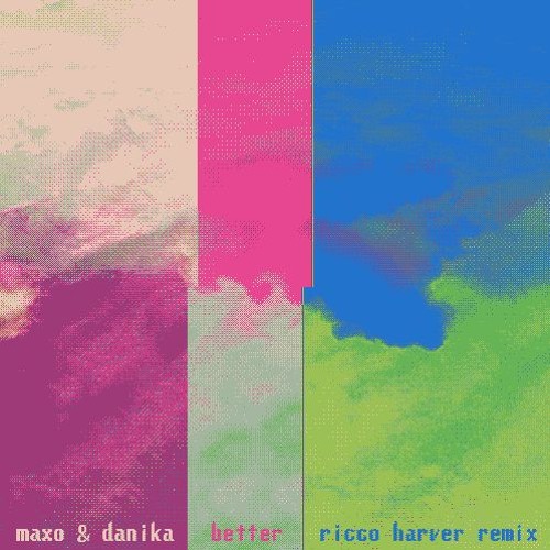 Maxo ft Danika - Better (Ricco Harver remix)