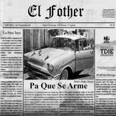 El Fother - Pa que se Arme (Tidera Pa Shelow, El Nene, Mozart & El Alfa)