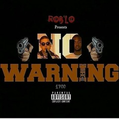 Rob'Lo - No Warning Freestyle