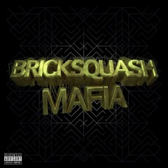 Bricksquash Mafia
