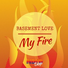 Basement Love - My Fire (NDYD Disqo 008)