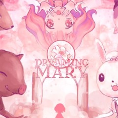 Dreaming Mary OST- Those Who Dream