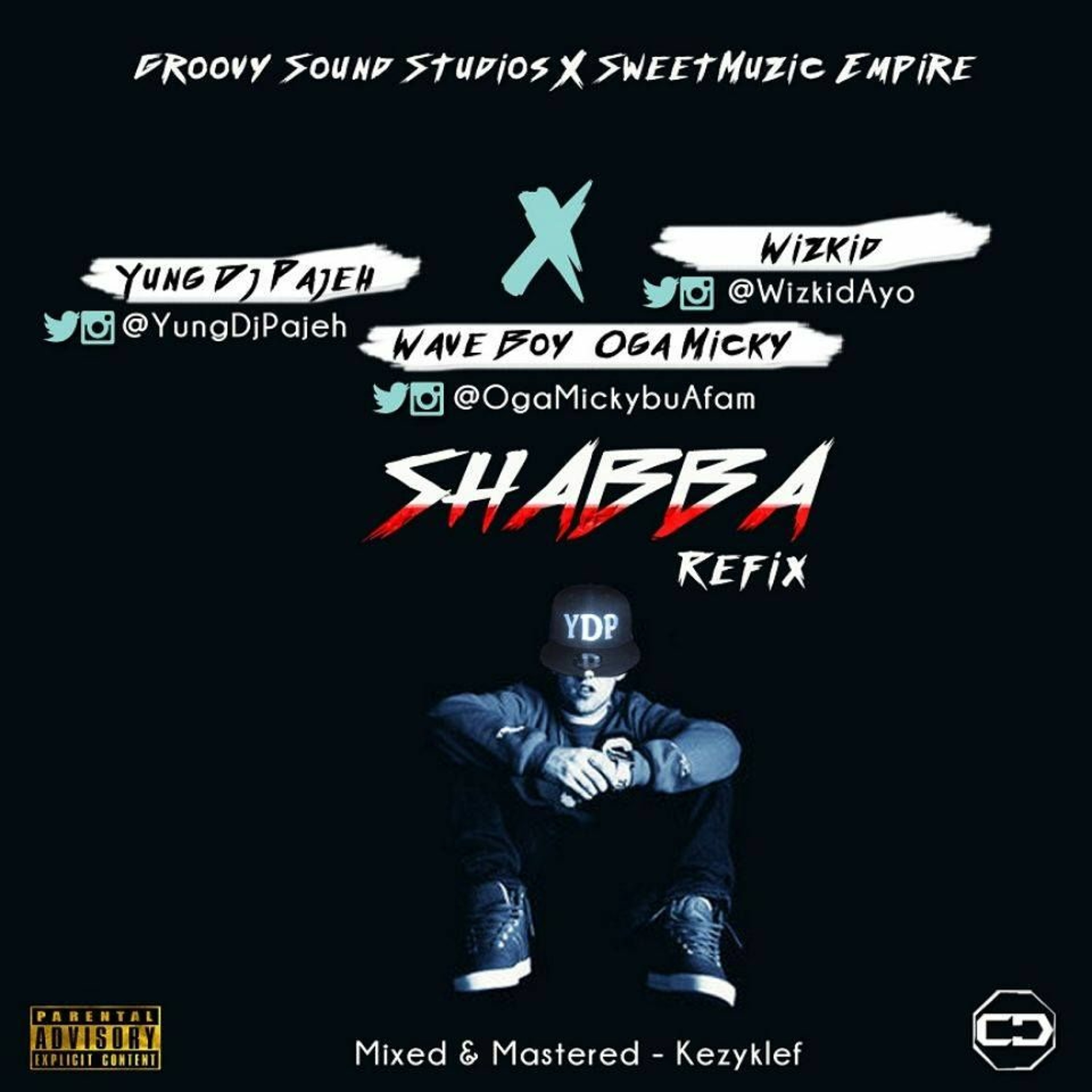Yung Dj Pajeh ft. Wizkid  X Wave Boy X Oga Micky - Shabba (Refix) episode artwork