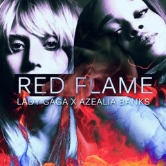 Lady Gaga – Red Flame (feat. Azealia Banks)INSTRUMENTAL
