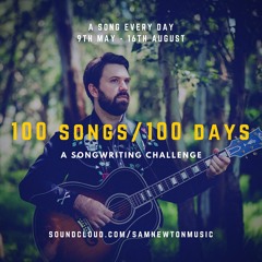 Day 100 - Sam Newton - Oh My Muse