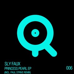 Sly Faux - Princess Pearl (Original Mix) [Revolution]