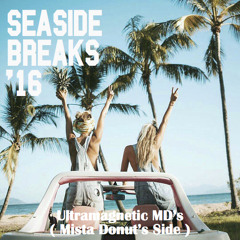 Seaside Breaks '16 - Mista Donut's Side