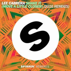 Lee Cabrera - Shake It (Move A Little Closer) (Antonio Giacca Remix) [OUT NOW]
