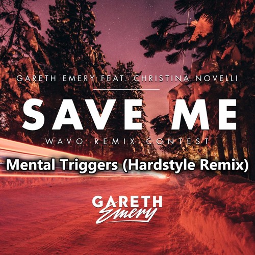 Wavo Contest - Save Me Ft. Christina Novelli (Mental Triggers Hardstyle Remix )