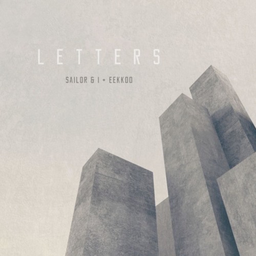 Sailor&I x Eekkoo - Letters Lower case (Doctor Dru Remix) full length now.