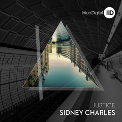 Sidney Charles - Justice (Original Mix) |INTEC|
