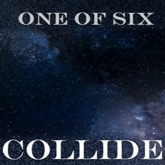 One Of Six - Collide (Original Mix)