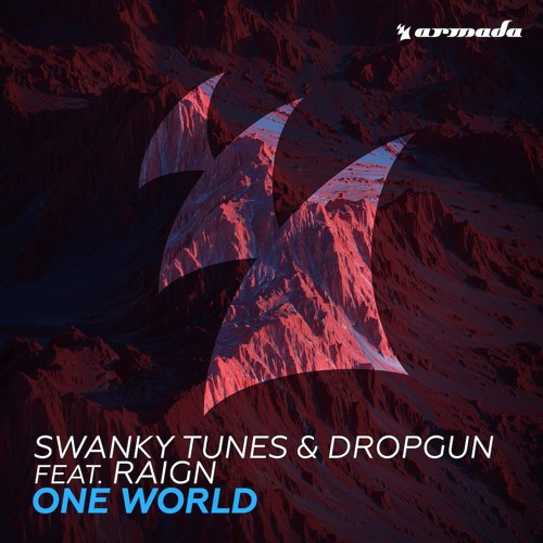 Swanky Tunes, Dropgun, Raign - One World (Extended Mix)
