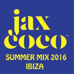 Jax Coco Ibiza Summer Mix