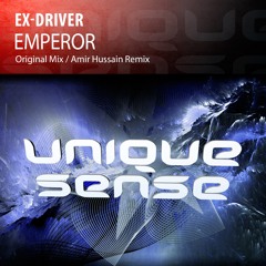 Ex-Driver - Emperor (Original Mix) [Unique Sense] Cut From FSOE 457 With Aly And Fila