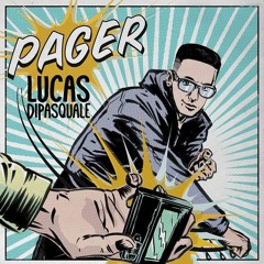 Lucas DiPasquale - Pager (Lucky Rose Remix)