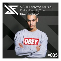 Podcast Vol. 11/2016 - Mixed by SlugoS