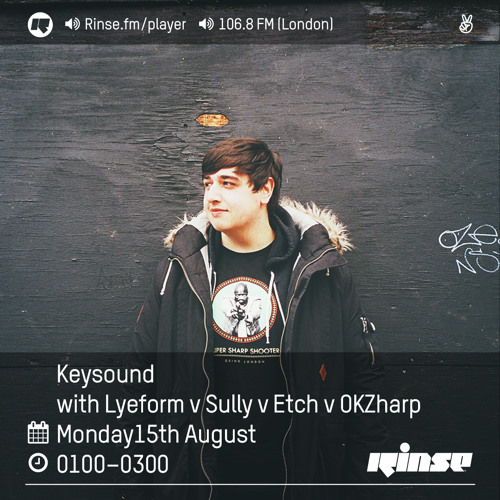 Rinse FM Podcast - Keysound w/ Lyeform v Sully v Etch v OKZharp - 15th August 2016