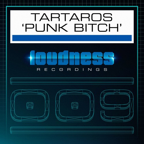 Tartaros - Punk Bitch [LOUD009] - PREVIEW