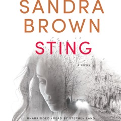 STING by Sandra Brown, Read by Stephen Lang- Audiobook Excerpt