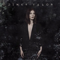Dinky - Valor (Album Mini-Mix)