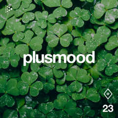 ♢ plusmood RADIO #23