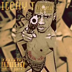 Itchy T - (NGC) Be a Man #MakemHurt (2016)