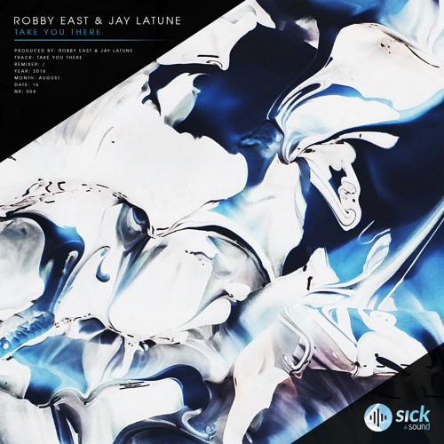 Robby East & Jay Latune - Take You There